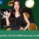 Các phương thức rút tiền Hb88 an toàn và nhanh chóng