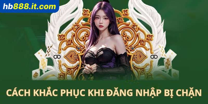 Khắc phục nhanh chóng lỗi đăng nhập 